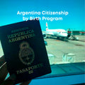 🇦🇷 Argentina Citizenship by Birth Program