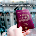 🇨🇱 Chile Citizenship by Birth Program