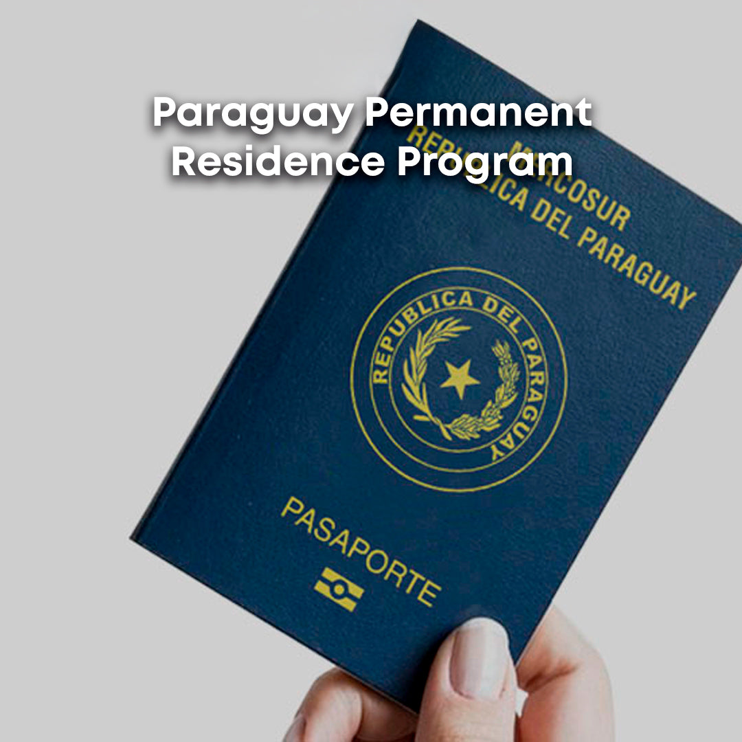 🇵🇾 Paraguay Permanent Residence Program